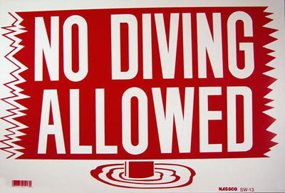 No Diving Allowed Sign 12 x 18